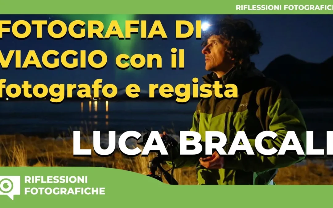 🎥 FOTOGRAFIA DI VIAGGIO con Fujifilm Intervista a Luca Bracali  🌍📸