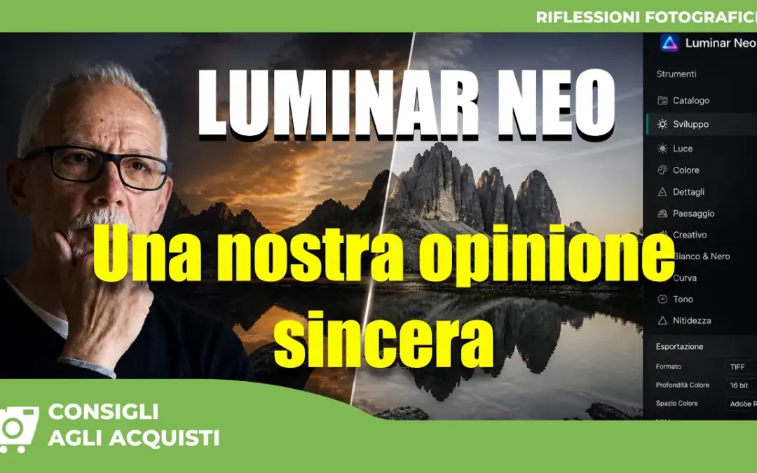 Luminar Neo : Una nostra opinione sincera – Quando e a chi conviene