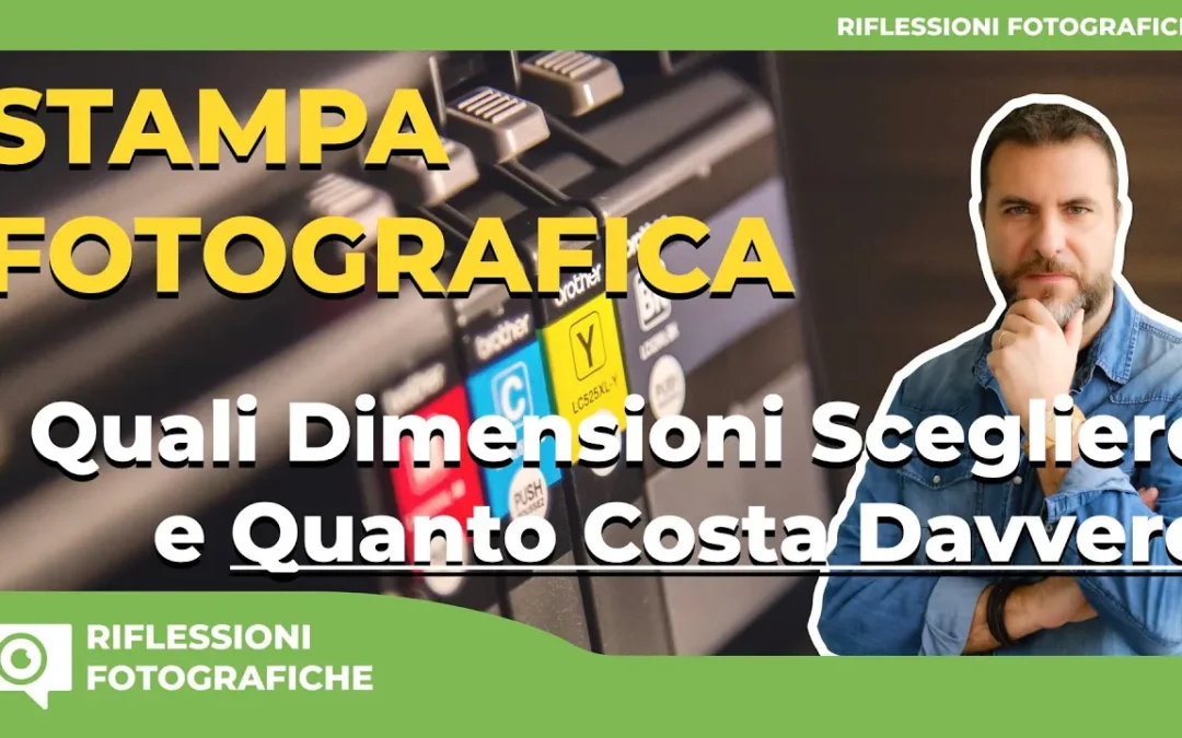 STAMPA FOTOGRAFICA – Quali dimensioni scegliere e quanto costa davvero